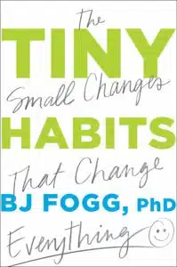 tiny habits by bj fogg
