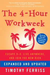 time management books - the 4 hour workweek by Tim Ferris