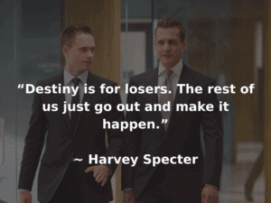 destiny is for losers quote - harvey specter