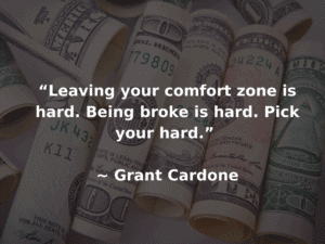 grant cardone quote about money and comfort