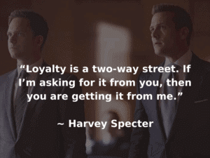 harvey specter quotes about loyalty
