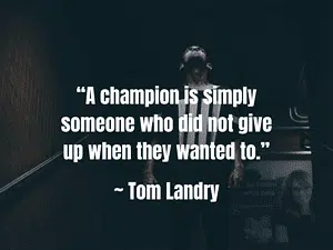 tom landry champion quote