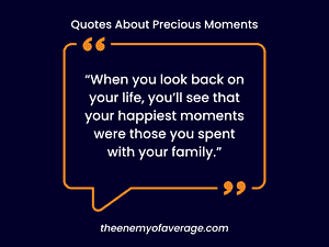 inspirational quote on precious moments