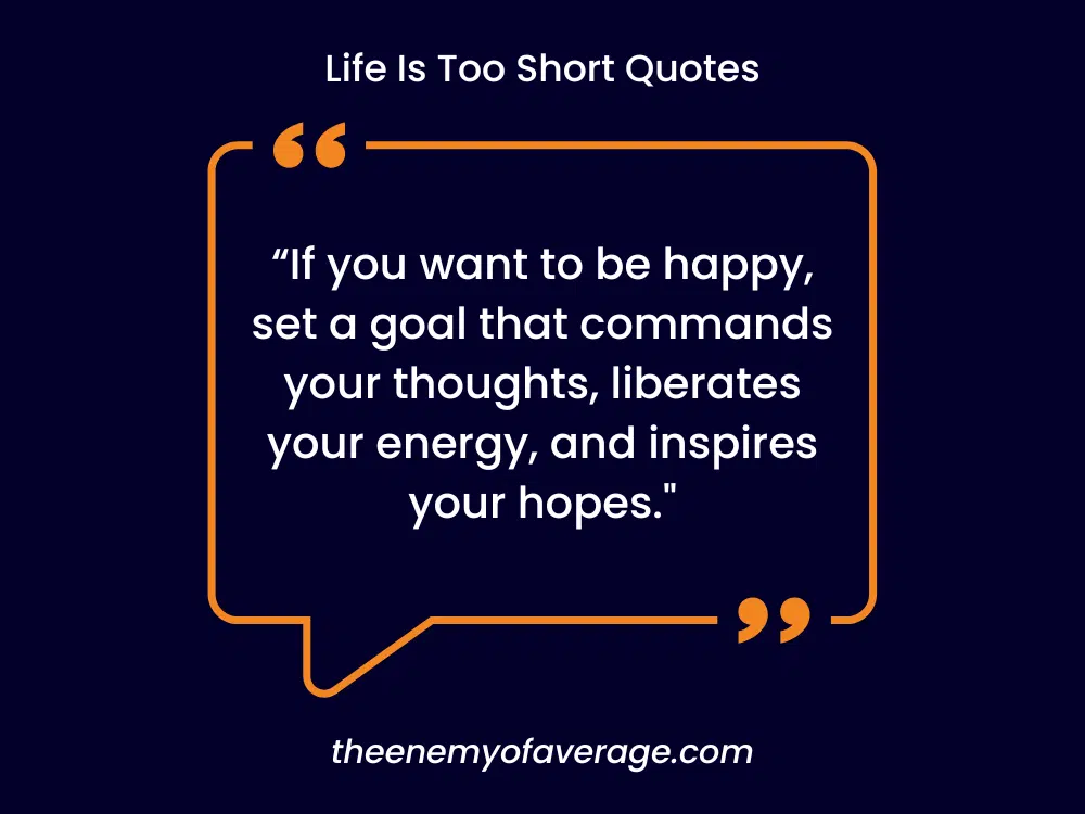 powerful quote about life being short